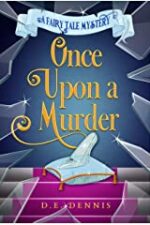 Book Cover of Once Upon a Murder by D.E. Dennis