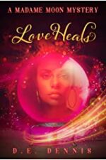 Book Cover of Love Heals by D.E. Dennis