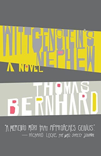 Book Cover of Wittgenstein's Nephew by Thomas Bernhard